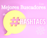 10 Buscadores para dar con los mejores Hashtags del momento